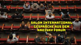 Salon International - Gespräche aus dem Kreisky Forum