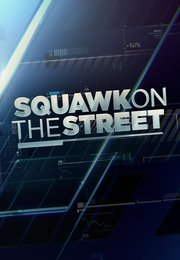 Squawk on the Street