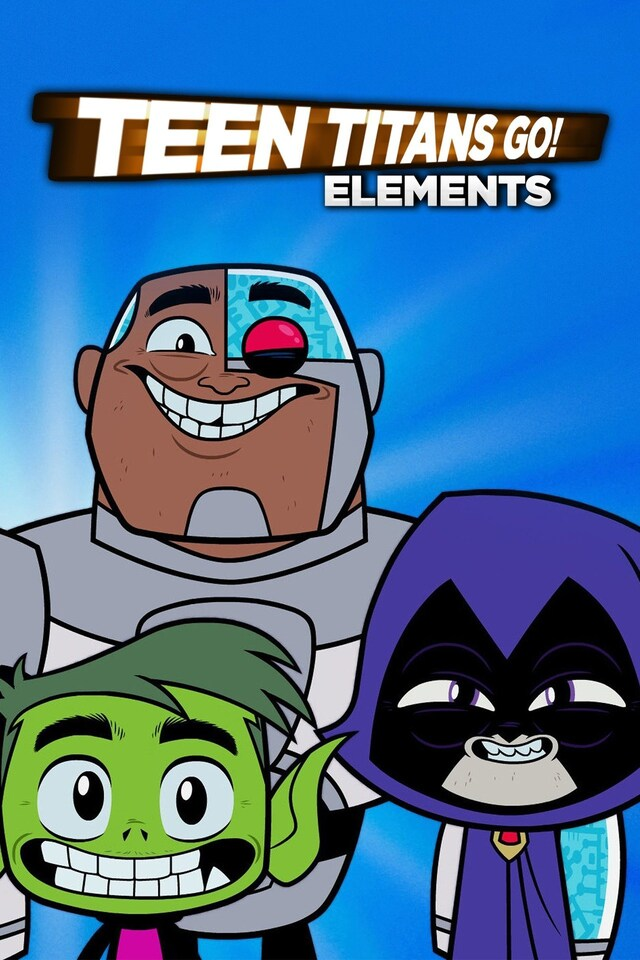 Teen Titans Go! Elements