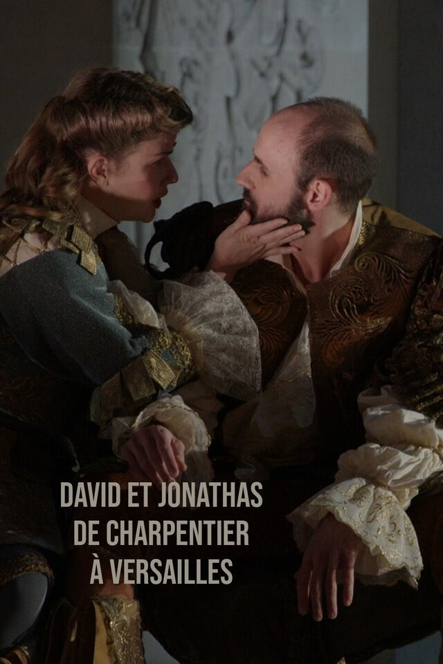 David et Jonathas de Charpentier à Versailles