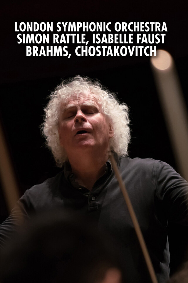 London Symphonic Orchestra, Simon Rattle, Isabelle Faust : Brahms, Chostakovitch