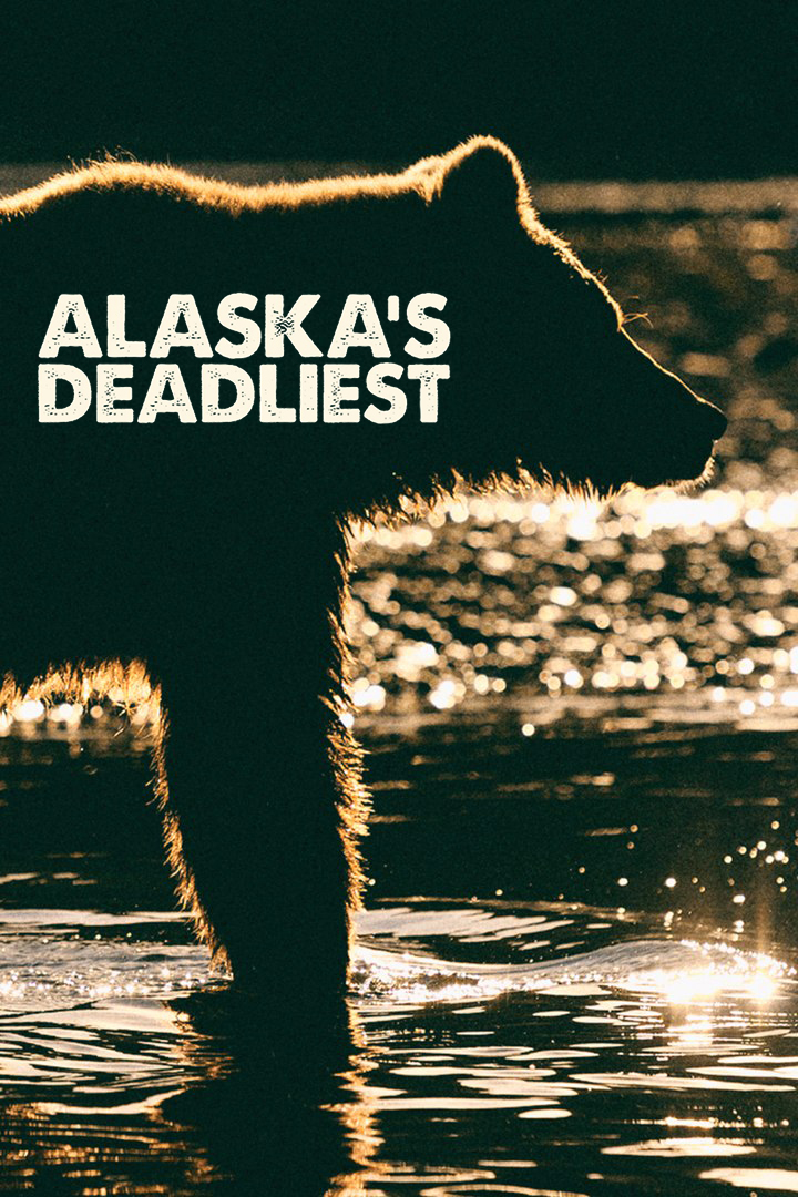 Alaska's Deadliest