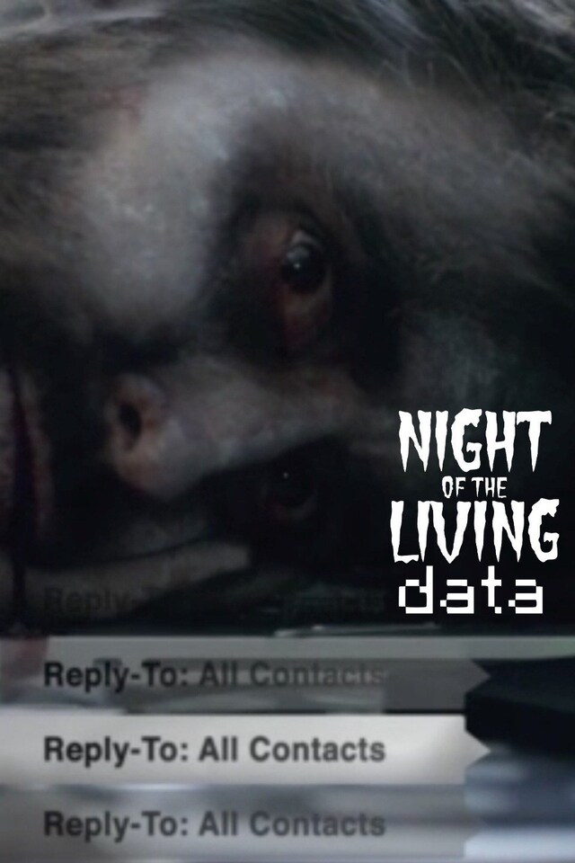 Night of the Living Data