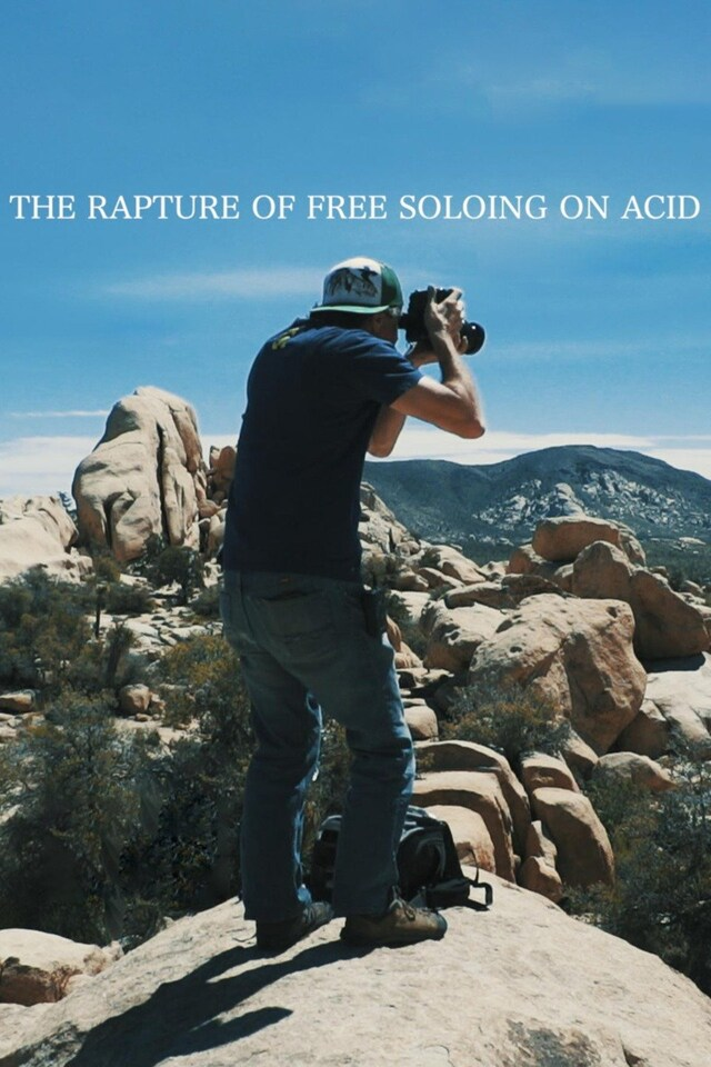 The Rapture Of Free Soloing On Acid