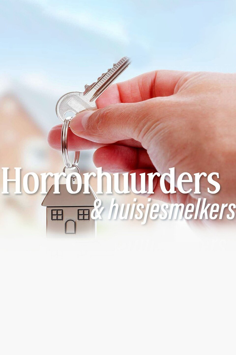 Horrorhuurders & Huisjesmelkers