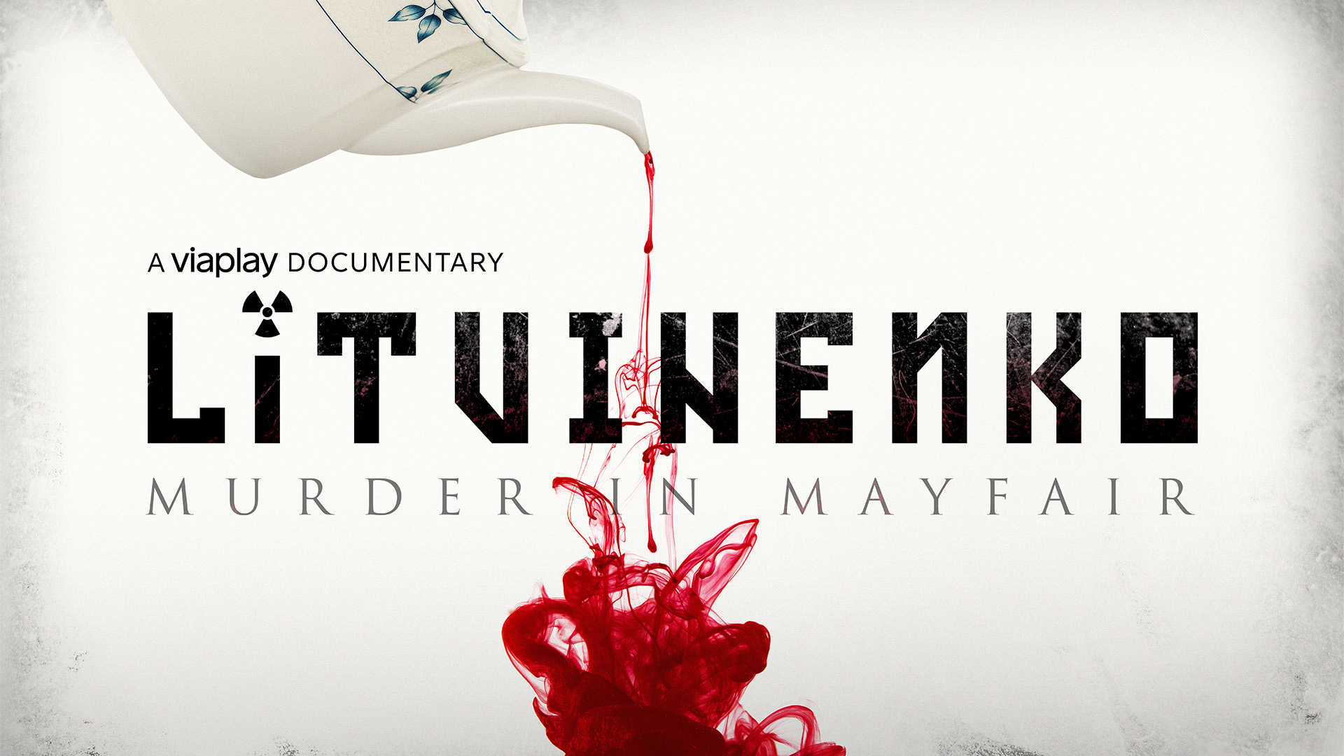 Litvinenko: Murder in Mayfair