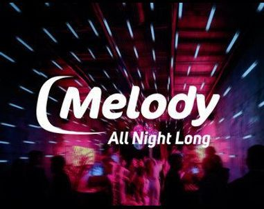 Melody All Night Long