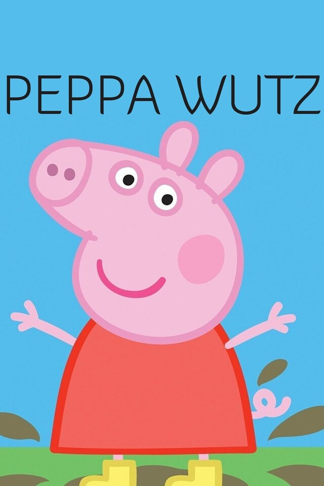 Peppa Wutz