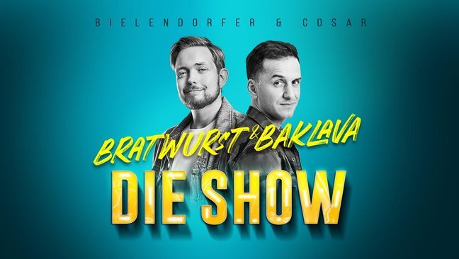 Bratwurst & Baklava - Die Show