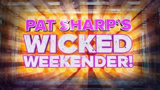 Pat Sharp's 80s Wicked Weekender!