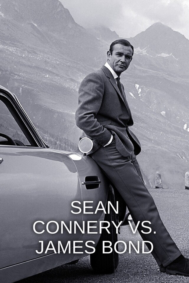 Sean Connery vs. James Bond