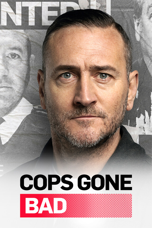 Cops Gone Bad with Will Mellor