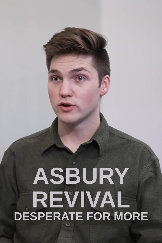 Asbury Revival: Desperate for More