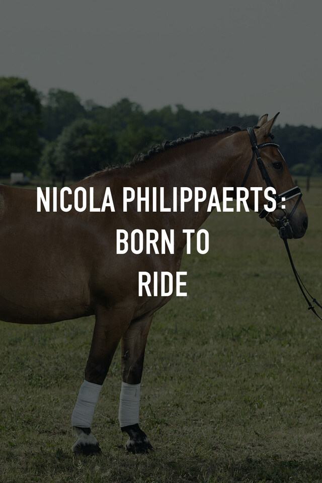 Nicola Philippaerts: Born to Ride