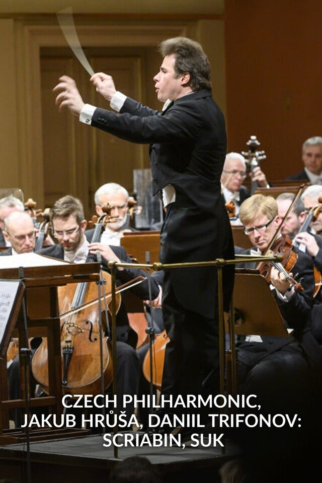 Czech Philharmonic, Jakub Hrůša, Daniil Trifonov: Scriabin, Suk