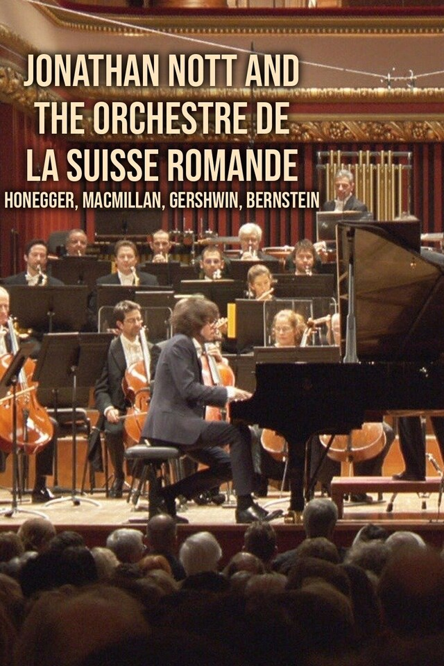 Jonathan Nott and the Orchestre de la Suisse Romande: Honegger, MacMillan, Gershwin, Bernstein