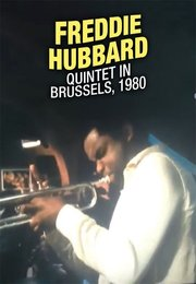 Freddie Hubbard Quintet in Brussels, 1980