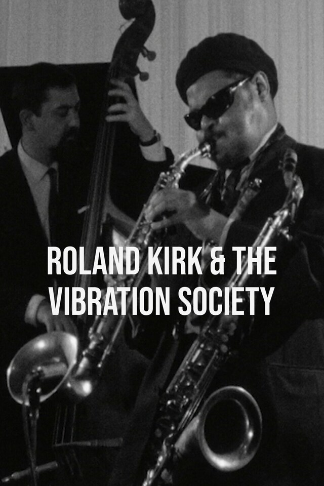Roland Kirk & The Vibration Society