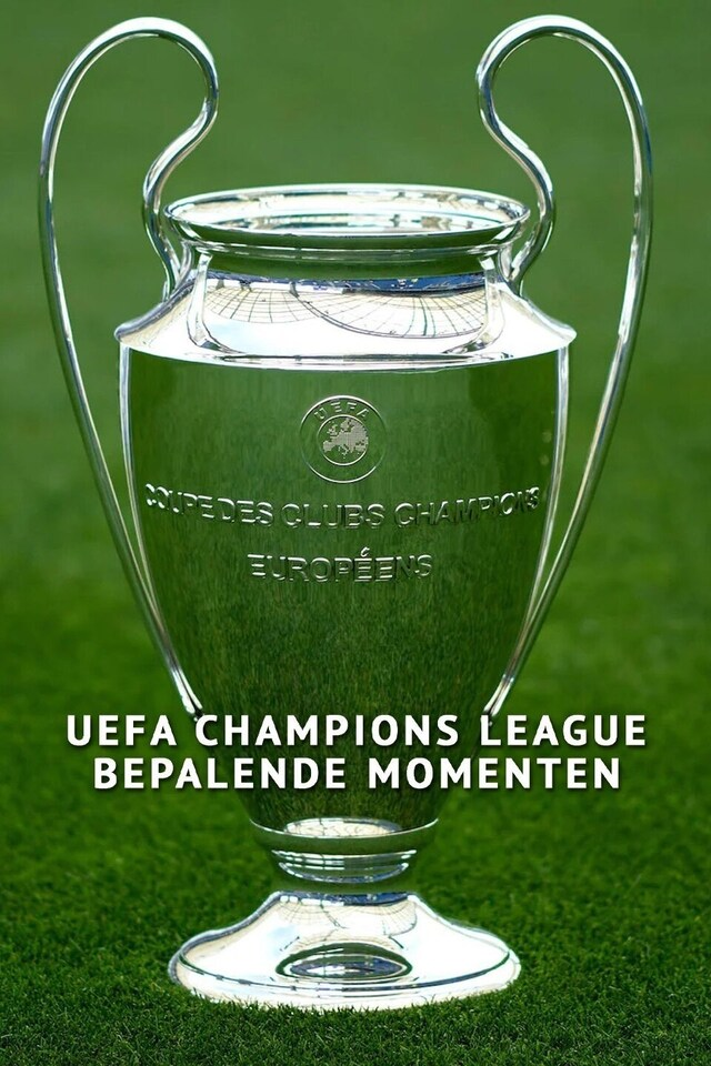 UEFA Champions League: Bepalende momenten