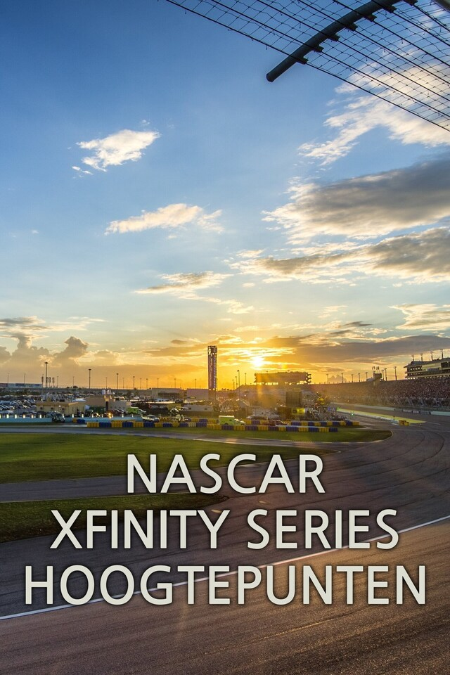 NASCAR Xfinity Series Hoogtepunten