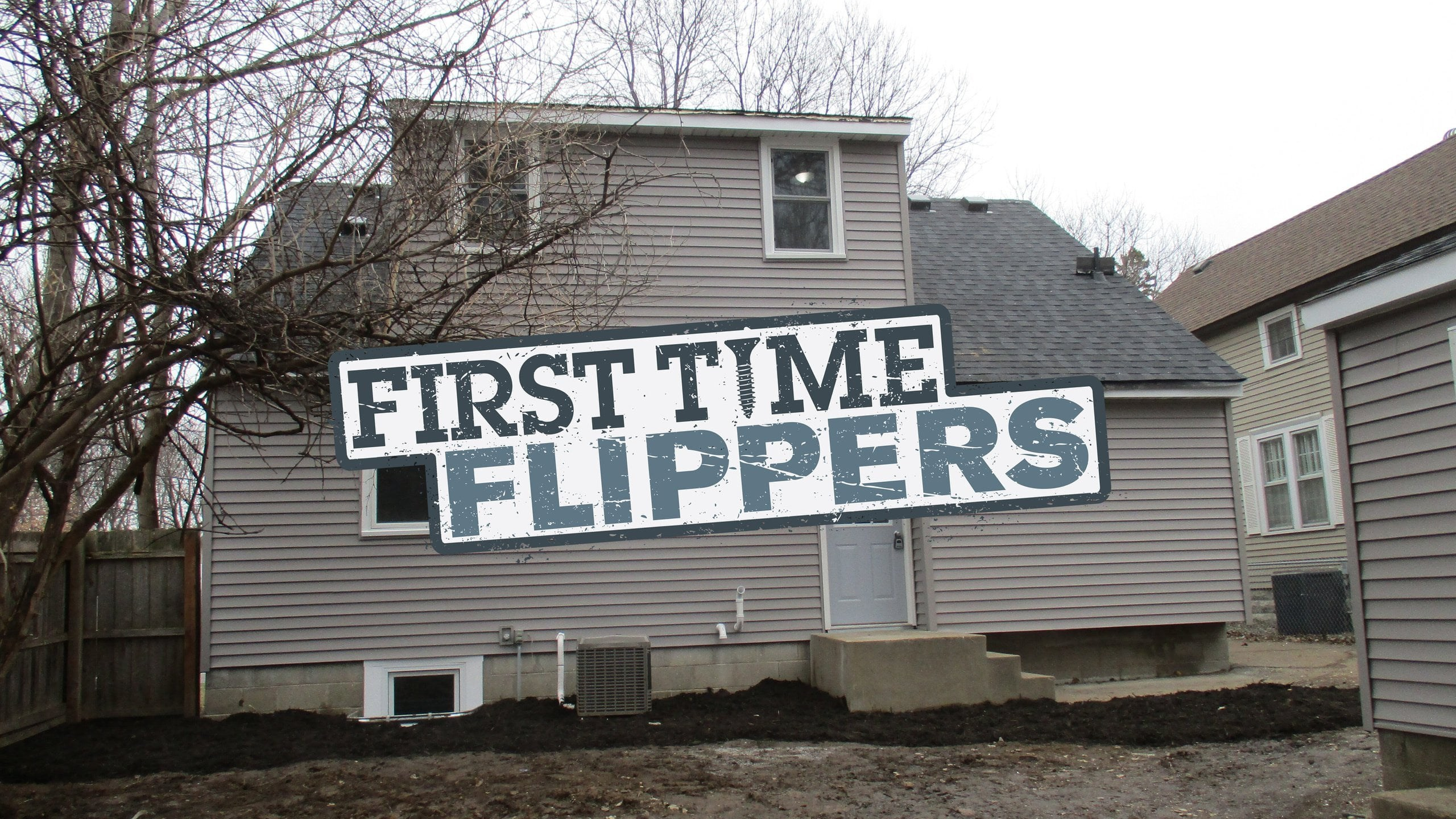 First Time Flippers