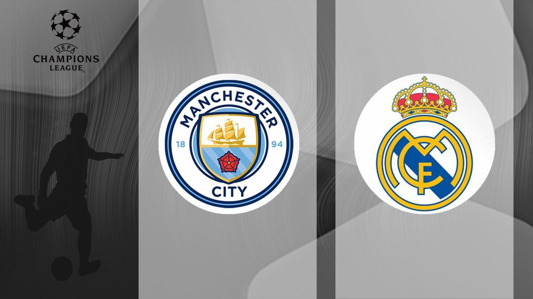 UEFA Champions League: Manchester City - Real Madrid