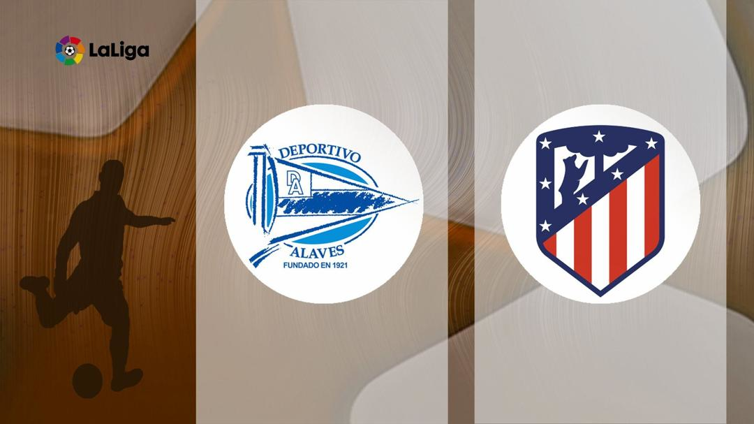 La Liga: Deportivo Alaves - Atletico Madrid