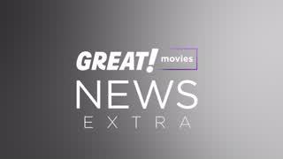 Great! Movie News Extra 2024
