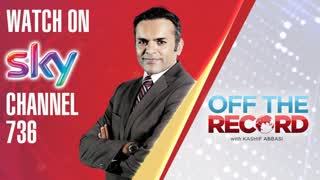 Off The Record With Kashif Abbasi