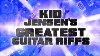 Kid Jensen's Greatest Guitar Riffs