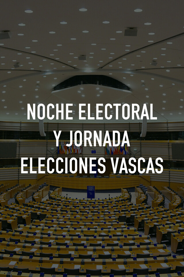 Noche electoral y jornada elecciones vascas