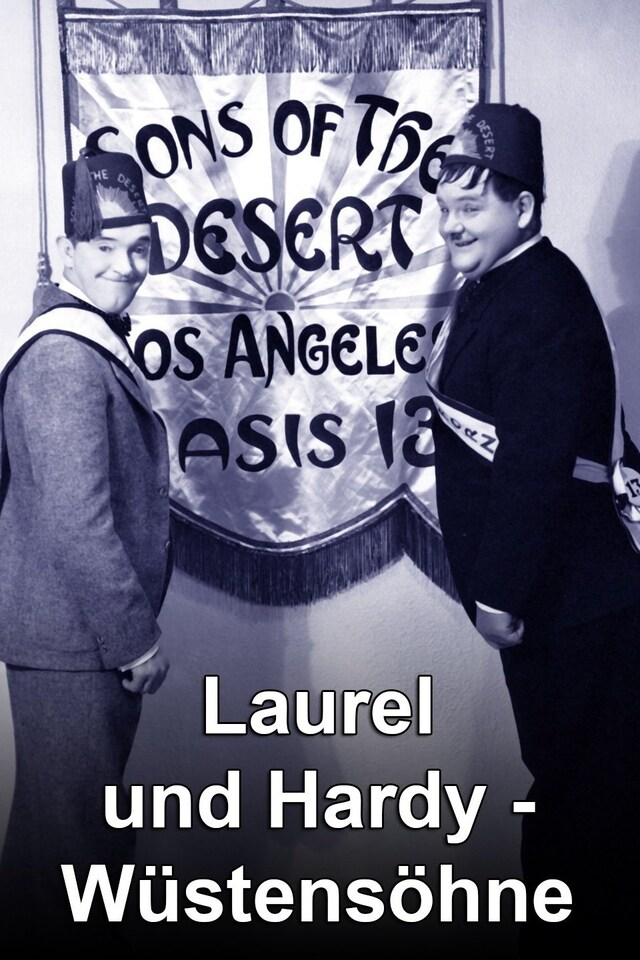 Laurel und Hardy - Wüstensöhne
