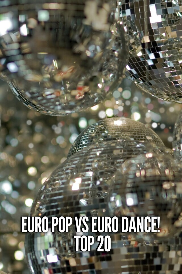 Euro Pop Vs Euro Dance! Top 20 (Euro Pop Vs Euro Dance!), Miuziklas