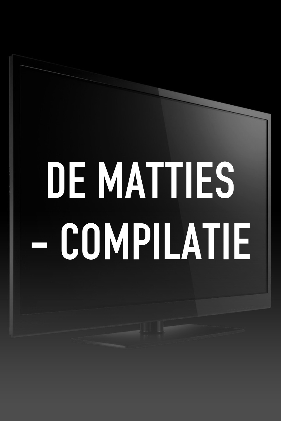 De Matties - compilatie