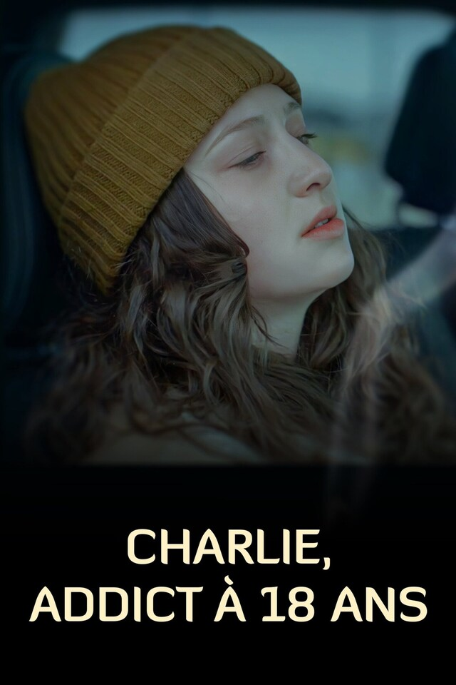 Charlie, addict à 18 ans