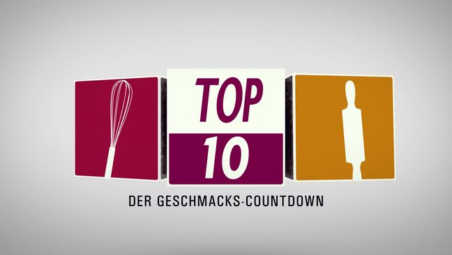 Top Ten! Der Geschmacks-Countdown