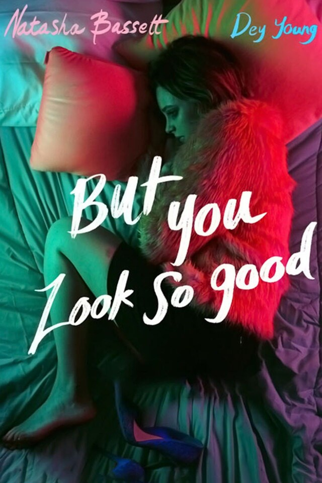 But You Look So Good
