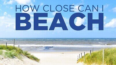 How Close Can I Beach?
