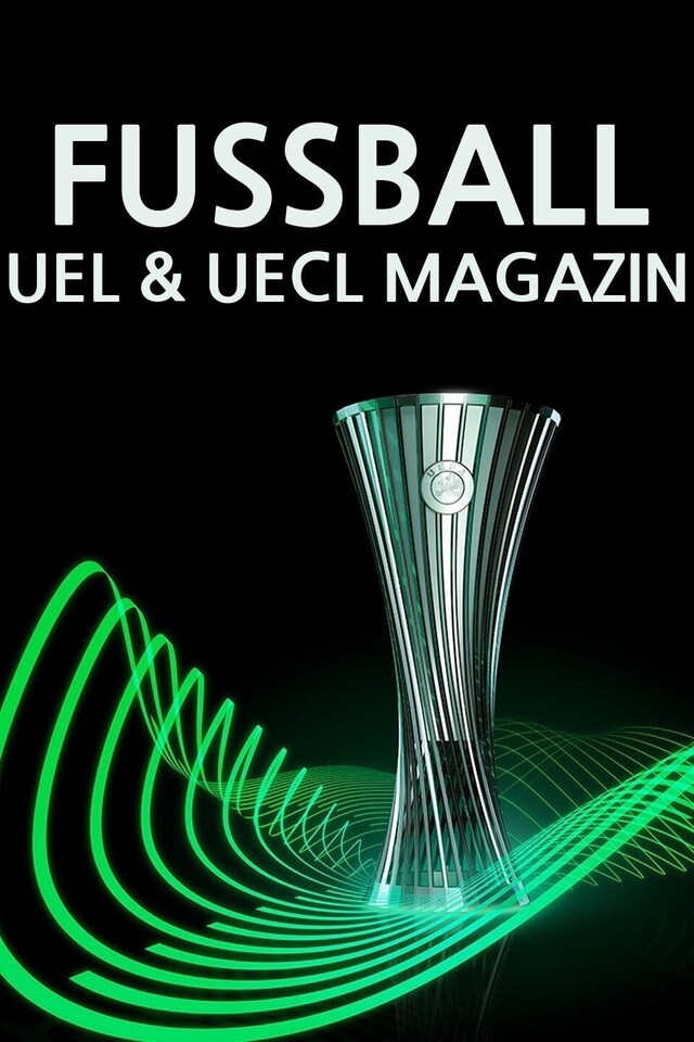 Fußball: UEL & UECL Magazin