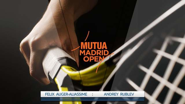 WTA Madrid Open. Felix Auger-Aliassime - Andrey Rublev