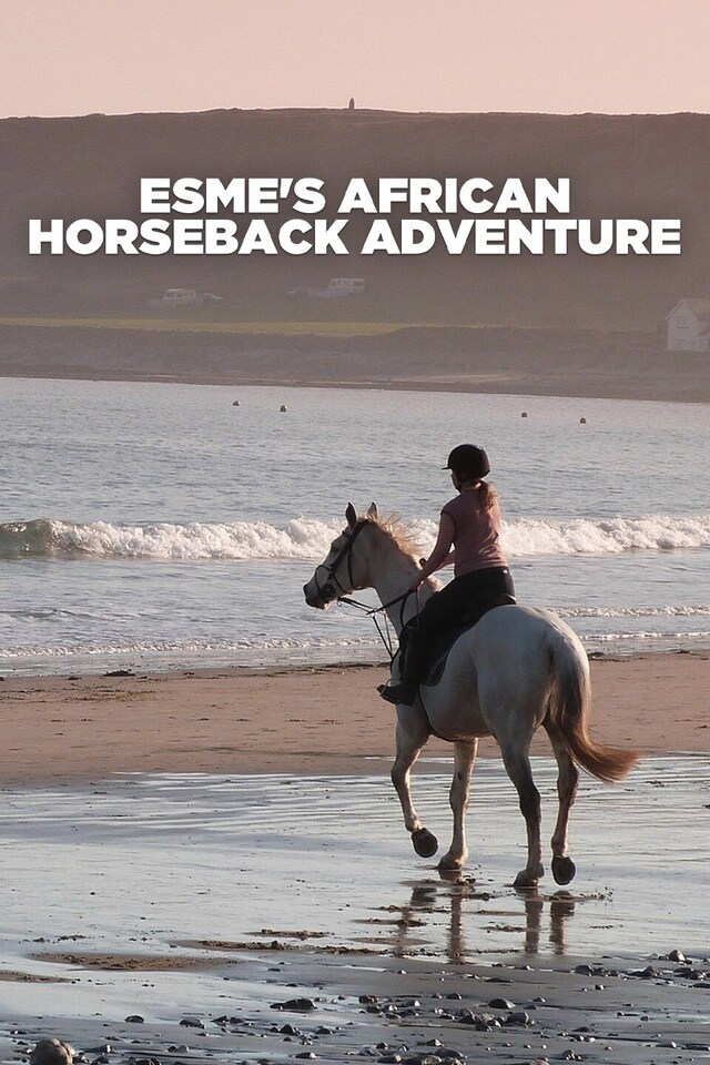 Esme's African Horseback Adventure
