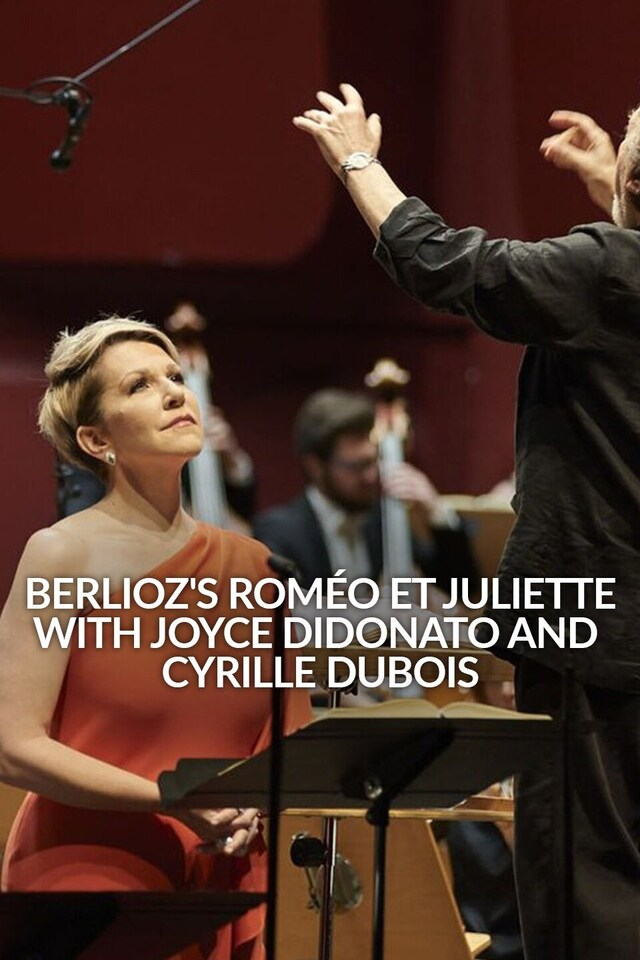Berlioz's roméo et juliette with joyce didonato and cyrille dubois
