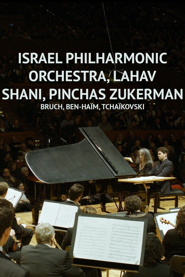 Israel Philharmonic Orchestra, Lahav Shani, Pinchas Zukerman : Bruch, Ben-Haïm, Tchaïkovski