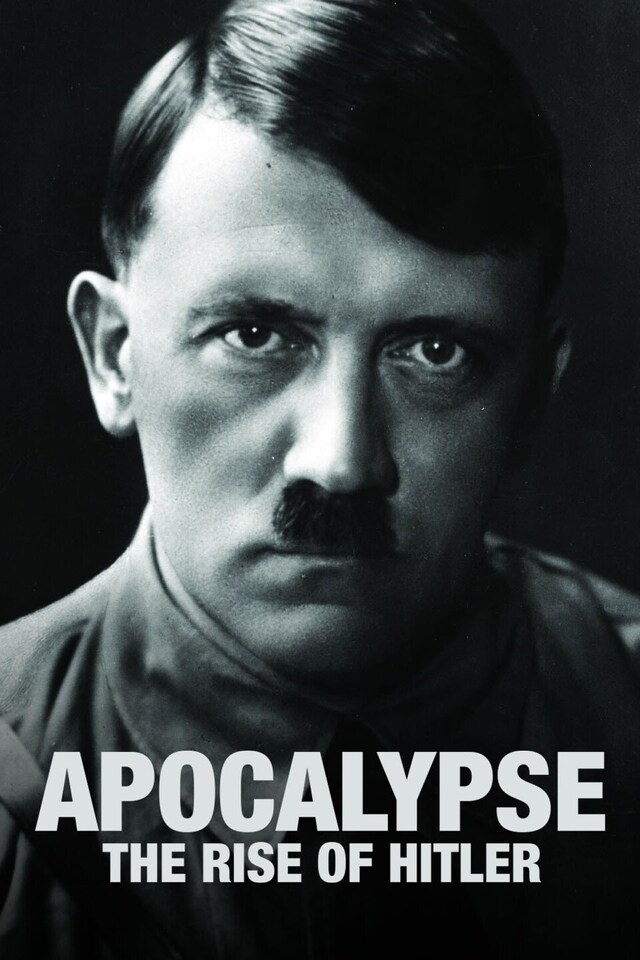 Apocalypse: The Rise of Hitler