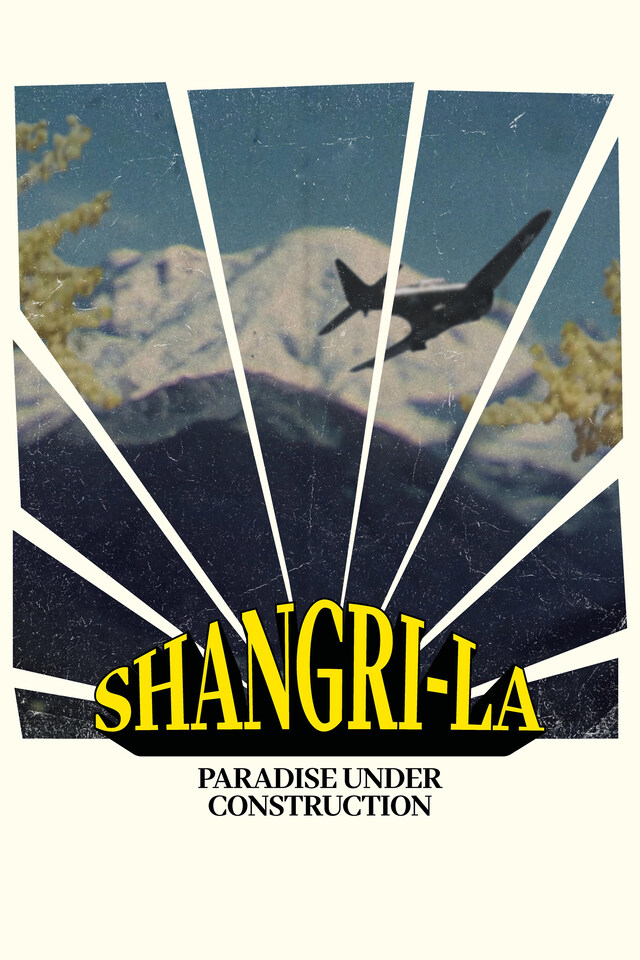 Shangri-La, Paradise under Construction
