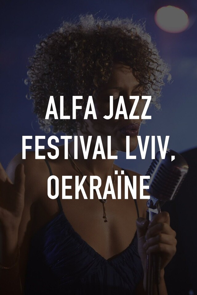 Alfa Jazz Festival Lviv, Oekraïne