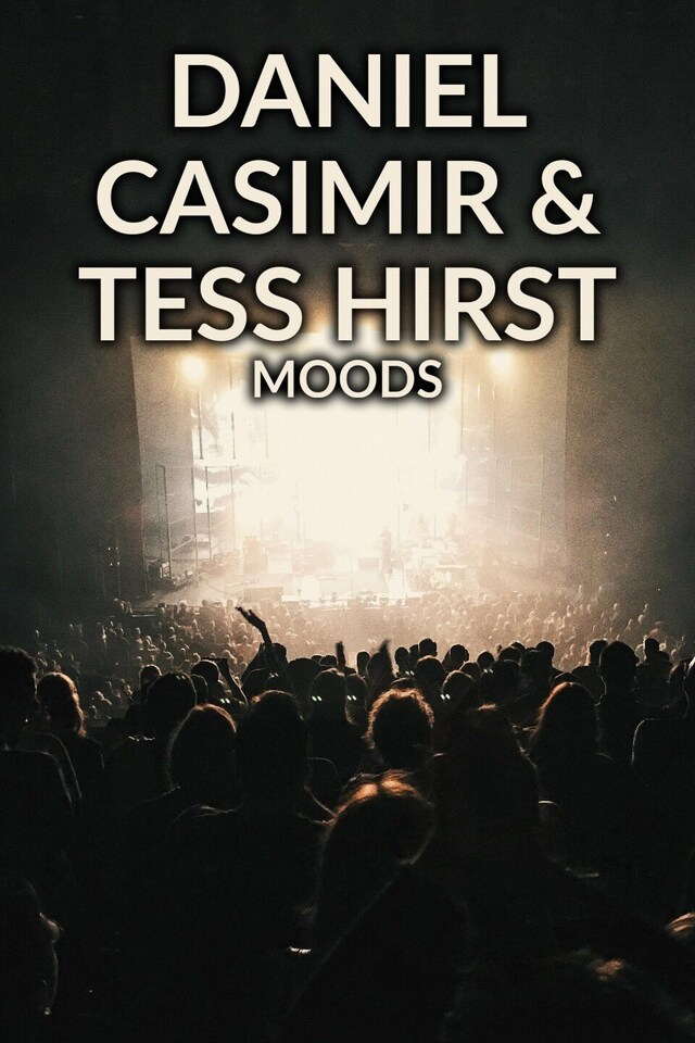 Daniel Casimir & Tess Hirst: Moods
