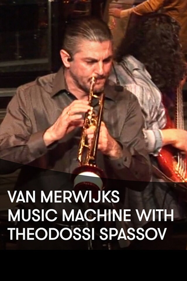 Van Merwijks Music Machine with Theodossi Spassov