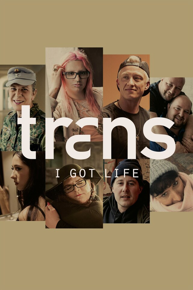 Trans: I Got Life