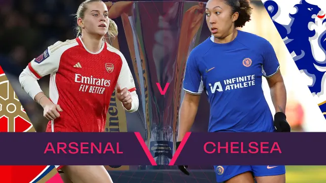 Live: FA WSL Continental Cup: Final: Arsenal v Chelsea
